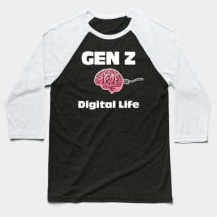 Gen Z Digital Life Baseball T-Shirt